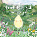 Lumi the Light Learns to Hope - Hardcover