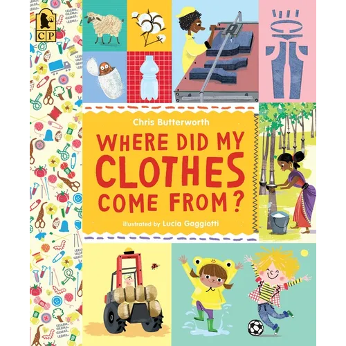 Where Did My Clothes Come From? - Paperback