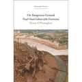 On Dangerous Ground: Freud's Visual Cultures of the Unconscious - Paperback