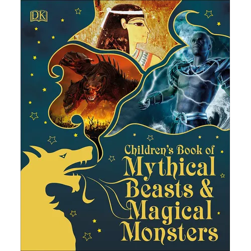 Children's Book of Mythical Beasts and Magical Monsters - Hardcover