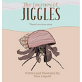 The Journey of Jiggles - Hardcover