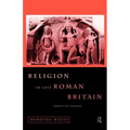 Religion in Late Roman Britain: Forces of Change - Paperback