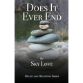 Does It Ever End - Paperback
