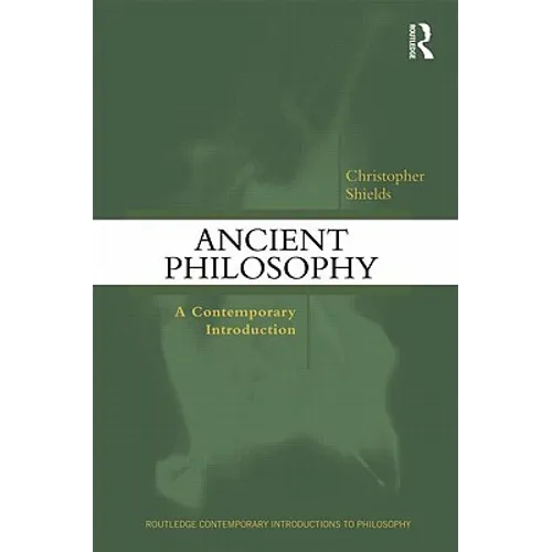 Ancient Philosophy: A Contemporary Introduction - Paperback