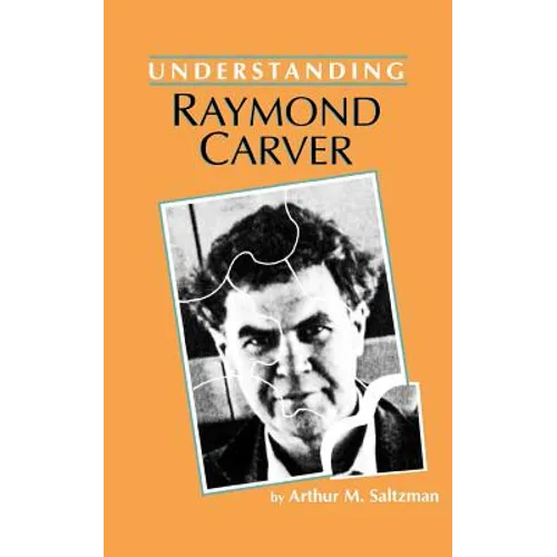 Understanding Raymond Carver - Paperback