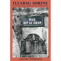 Fleabag Shrine: Diverse Particulars Apropos of N° 9 rue Gît-le-Coeur - Paperback