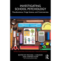 Investigating School Psychology: Pseudoscience, Fringe Science, and Controversies - Paperback