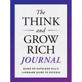The Think and Grow Rich Journal: Based on Napoleon Hill's Landmark Guide to Success - Paperback
