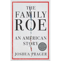 The Family Roe: An American Story - Hardcover