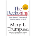The Reckoning: Our Nation's Trauma and Finding a Way to Heal - Paperback