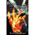 Born Into Radiance: Book One of the Ether Rain Chronicles - Paperback