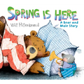 Spring Is Here: A Bear and Mole Story - Paperback