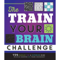 The Train Your Brain Challenge: 156 Puzzles for a Superior Mind - Paperback