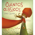 Cuentos Clásicos Para Siempre / Classic Tales - Hardcover