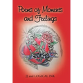 Poems of Moments and Feelings - Hardcover