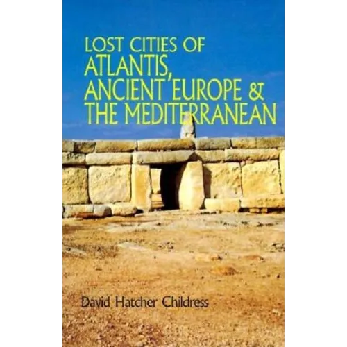 Lost Cities of Atlantis, Ancient Europe & the Mediterranean - Paperback
