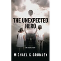 The Unexpected Hero - Paperback