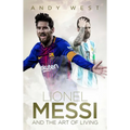 Lionel Messi and the Art of Living - Hardcover