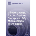 Climate Change, Carbon Capture, Storage and CO2 Mineralisation Technologies - Hardcover