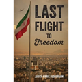 Last Flight to Freedom - Paperback