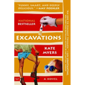 Excavations: A Novel Soon to Be Released as a Peacock TV Adaptation Starring Amy Poehler and Hugh Laurie - Paperback