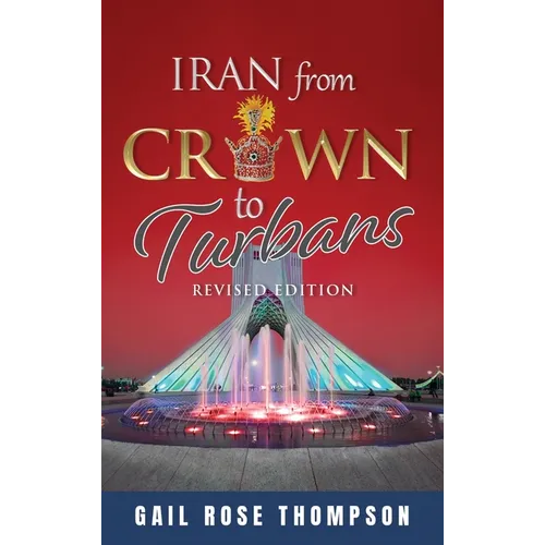 Iran From Crown To Turbans - Hardcover