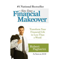 The Six-Day Financial Makeover: Transform Your Financial Life in Less Than a Week! - Paperback