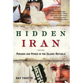 Hidden Iran: Paradox and Power in the Islamic Republic - Paperback