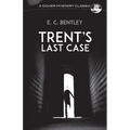 Trent's Last Case - Paperback