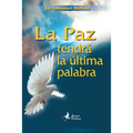 La Paz tendrà la ultima palabra - Paperback
