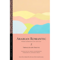 Arabian Romantic: Poems on Bedouin Life and Love - Paperback