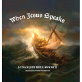 When Jesus Speaks - Hardcover