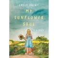 My Sunflower Soul: A Memoir - Hardcover