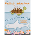 The Unlikely Adventure of a Turtle, a Mouse and a Shark - Hardcover