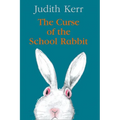 The Curse of the School Rabbit - Hardcover