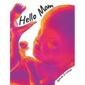 Hello Mom - Hardcover