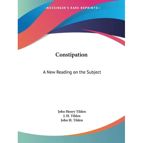 Constipation: A New Reading on the Subject - Paperback