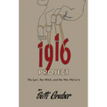 The 1916 Project: The Lyin', The Witch and the War We're In - Paperback
