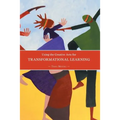 Using the Creative Arts for Transformational Learning - Paperback