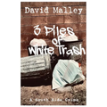 3 Piles of White Trash - Paperback
