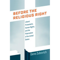 Before the Religious Right: Liberal Protestants, Human Rights, and the Polarization of the United States - Paperback