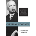 Carter G. Woodson: A Life in Black History - Paperback