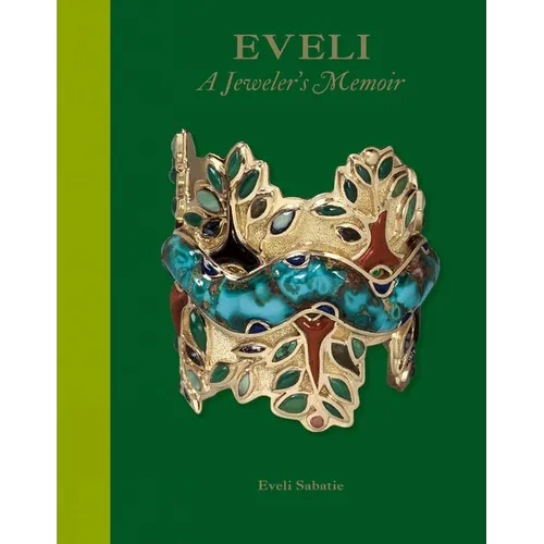 Eveli: A Jeweler's Memoir - Hardcover