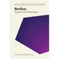 Berlioz: Symphonie Fantastique - Hardcover