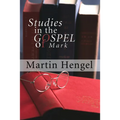 Studies in the Gospel of Mark - Paperback