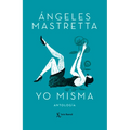 Yo Misma (Novela Autobiográfica) / Myself (an Autobiographical Novel) - Paperback