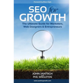 SEO for Growth: The Ultimate Guide for Marketers, Web Designers & Entrepreneurs - Paperback