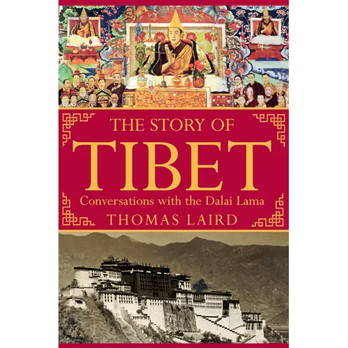 The Story of Tibet: Conversations with the Dalai Lama - Paperback