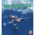 Narwhals Are Awesome - Paperback
