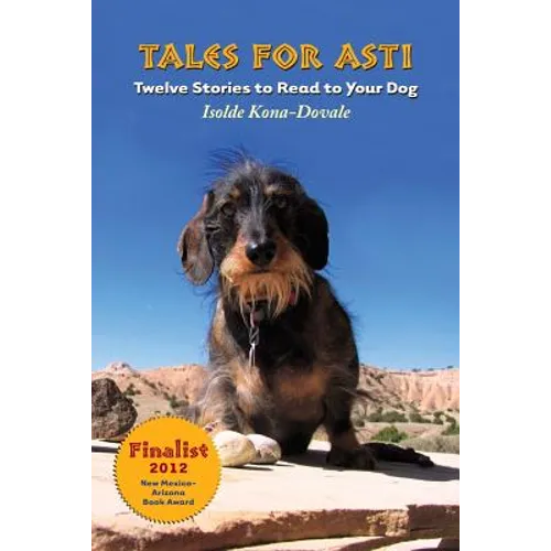 Tales for Asti - Twelve Stories to Read to Your Dog - Paperback